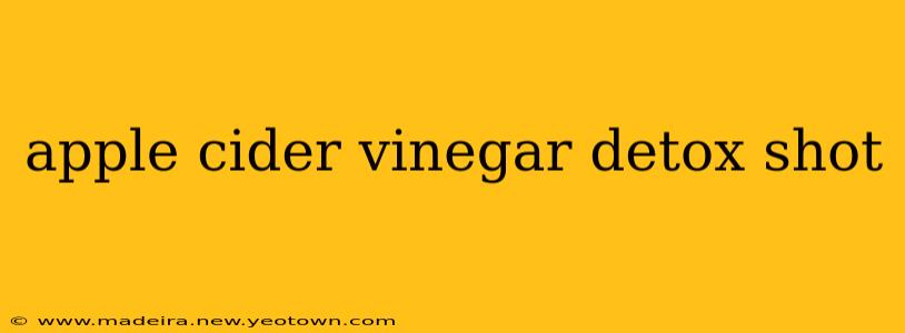 apple cider vinegar detox shot