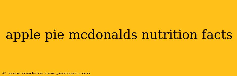 apple pie mcdonalds nutrition facts