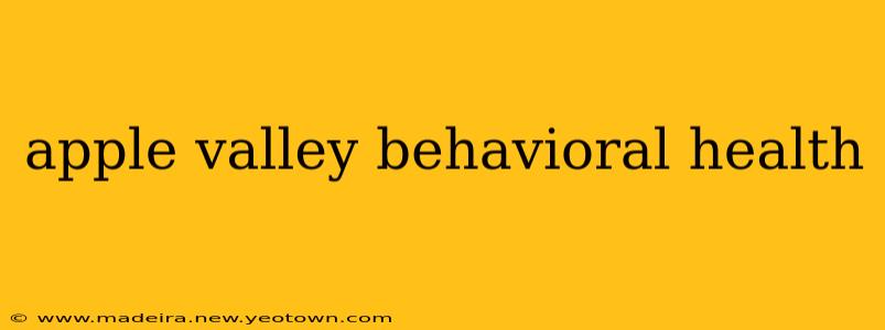 apple valley behavioral health
