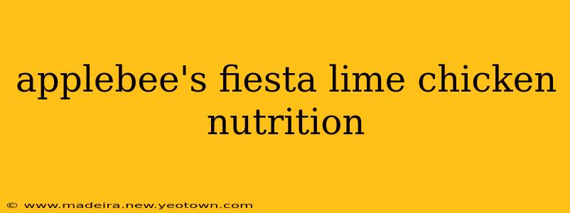 applebee's fiesta lime chicken nutrition