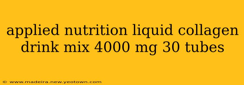 applied nutrition liquid collagen drink mix 4000 mg 30 tubes