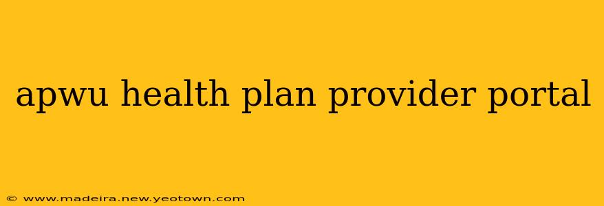 apwu health plan provider portal