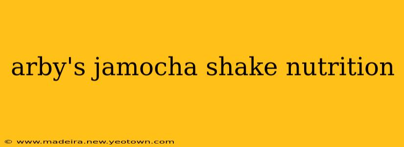 arby's jamocha shake nutrition
