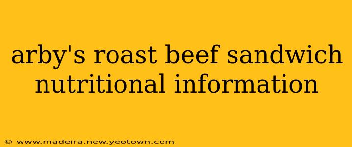 arby's roast beef sandwich nutritional information
