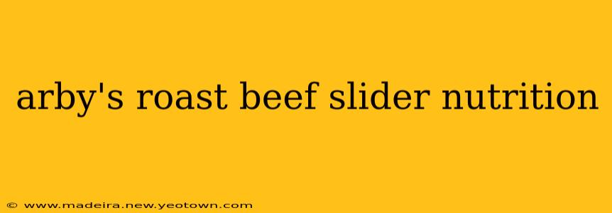 arby's roast beef slider nutrition
