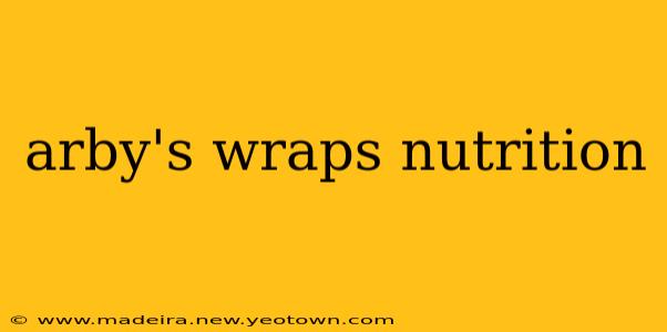 arby's wraps nutrition