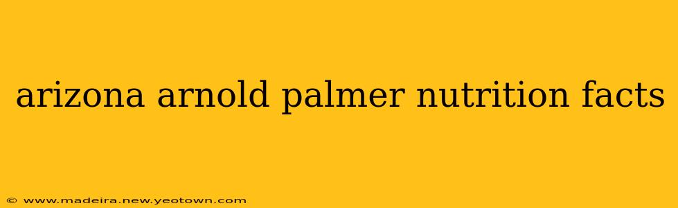 arizona arnold palmer nutrition facts