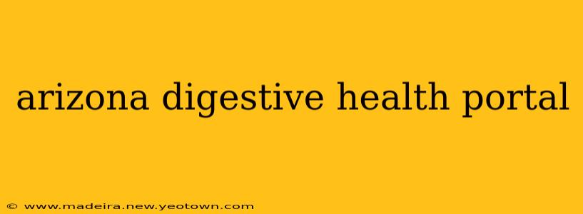 arizona digestive health portal