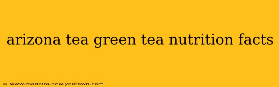 arizona tea green tea nutrition facts