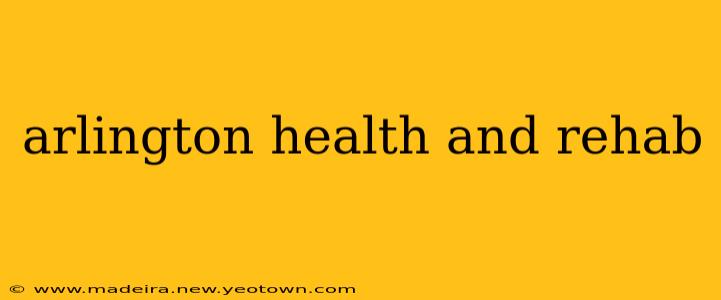 arlington health and rehab