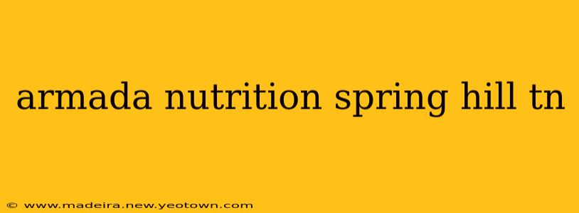 armada nutrition spring hill tn