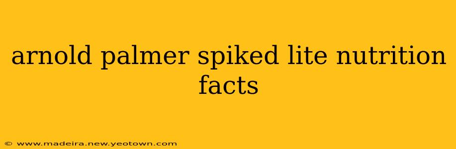 arnold palmer spiked lite nutrition facts