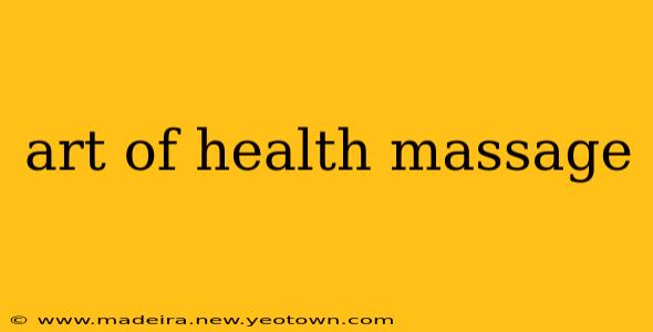 art of health massage
