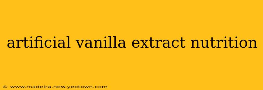 artificial vanilla extract nutrition