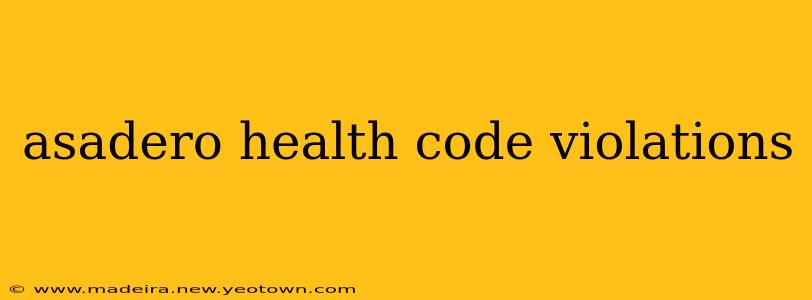 asadero health code violations