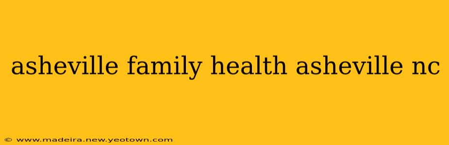 asheville family health asheville nc