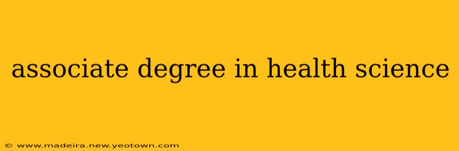 associate degree in health science