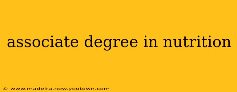 associate degree in nutrition