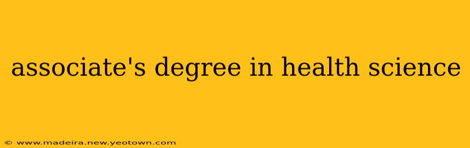 associate's degree in health science