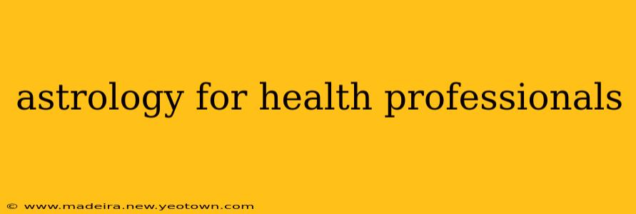 astrology for health professionals
