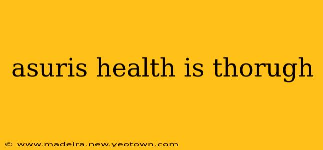 asuris health is thorugh