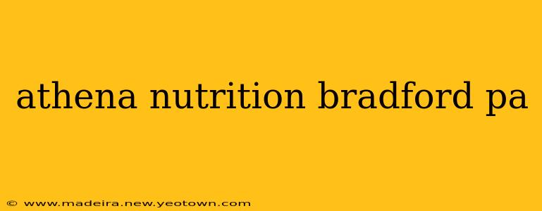 athena nutrition bradford pa