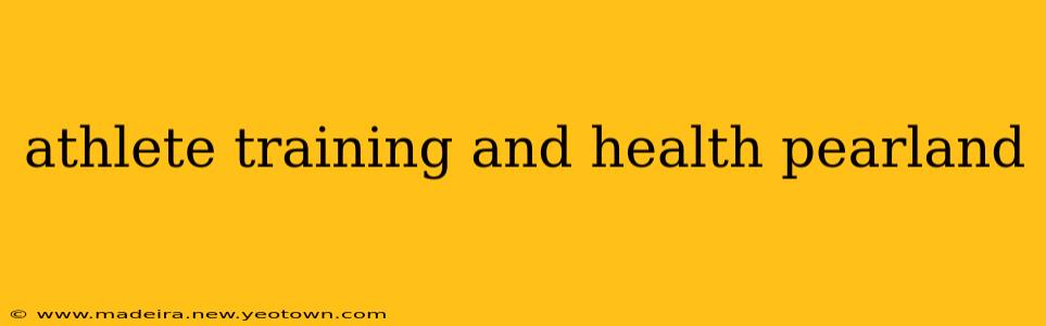 athlete training and health pearland
