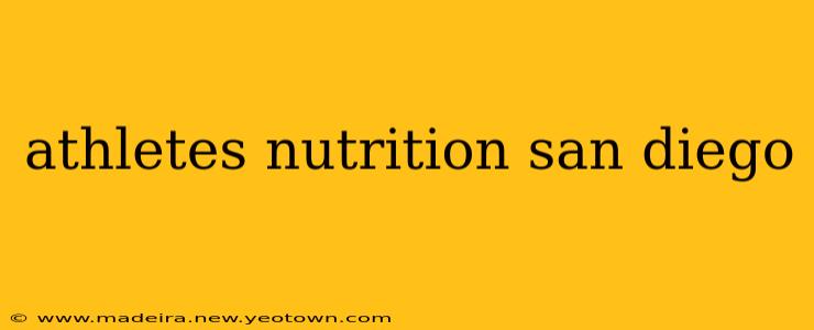 athletes nutrition san diego