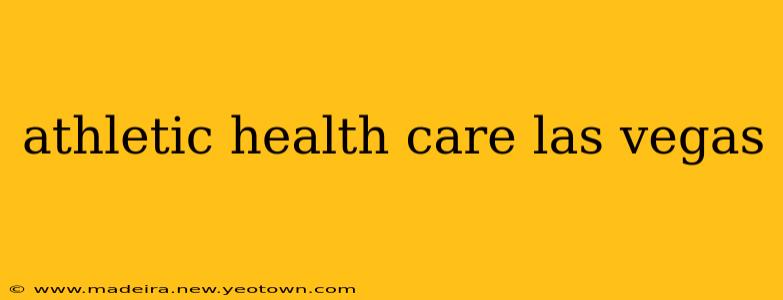 athletic health care las vegas