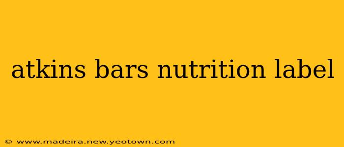 atkins bars nutrition label