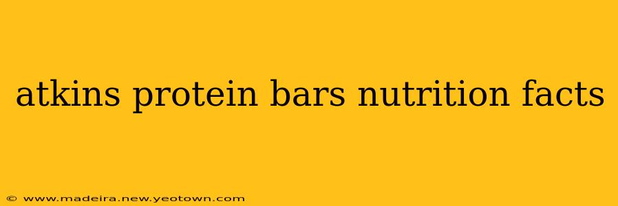 atkins protein bars nutrition facts