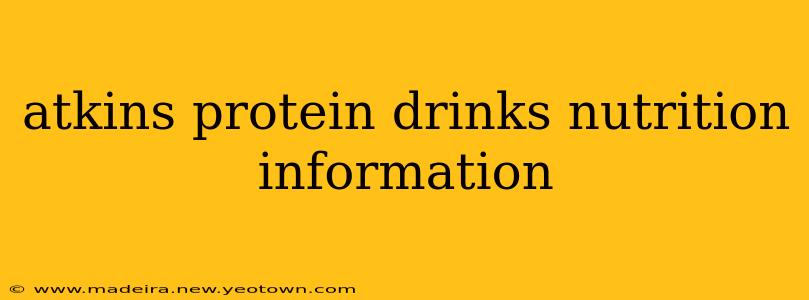 atkins protein drinks nutrition information
