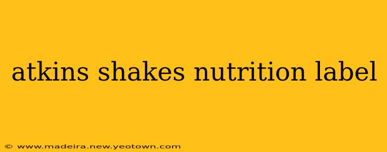 atkins shakes nutrition label