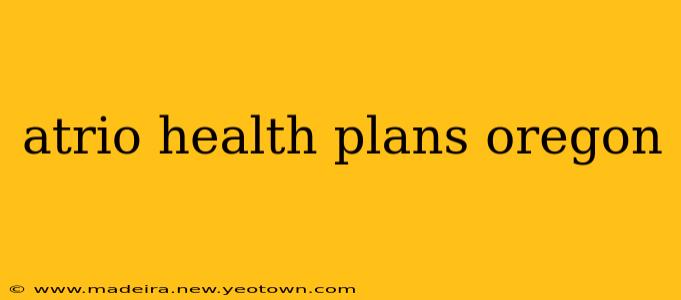 atrio health plans oregon