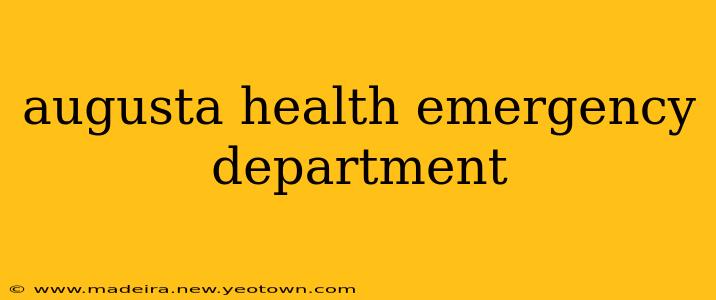 augusta health emergency department