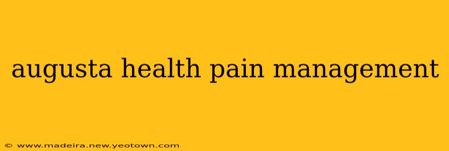 augusta health pain management