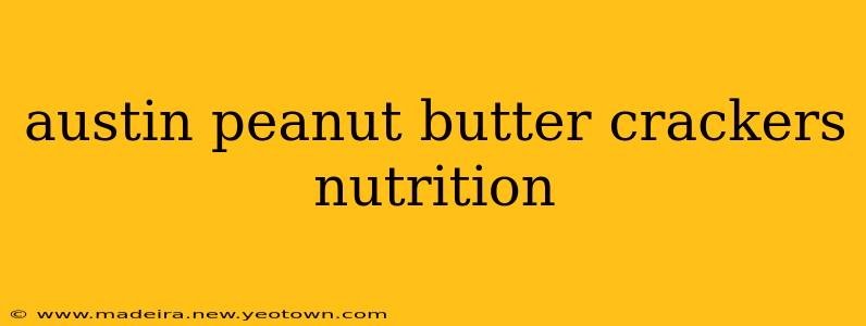 austin peanut butter crackers nutrition