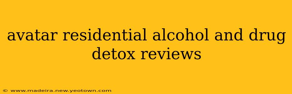 avatar residential alcohol and drug detox reviews