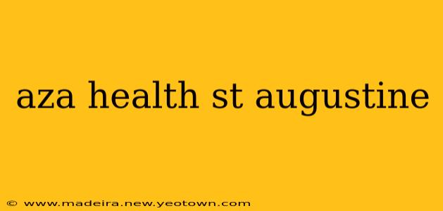 aza health st augustine