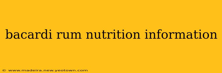 bacardi rum nutrition information