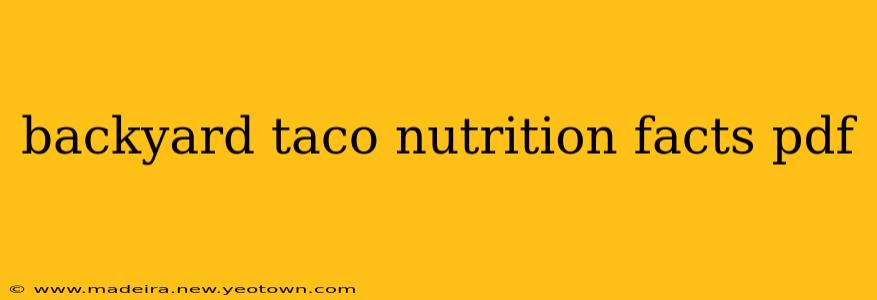 backyard taco nutrition facts pdf