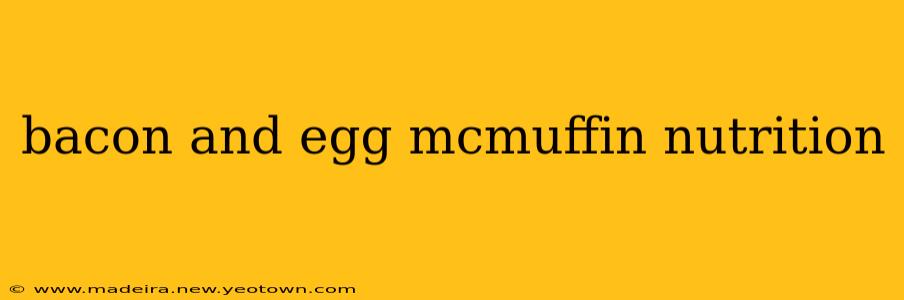 bacon and egg mcmuffin nutrition