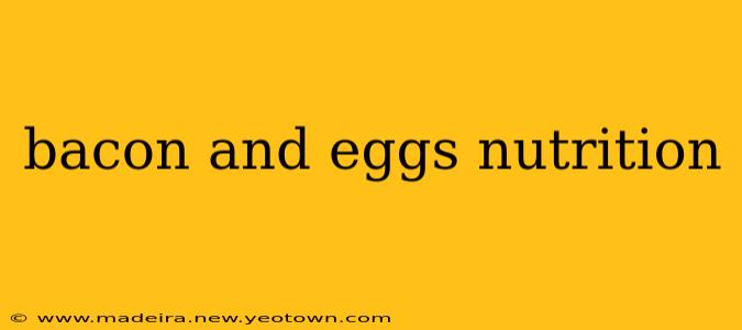 bacon and eggs nutrition