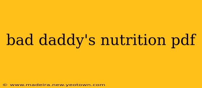 bad daddy's nutrition pdf