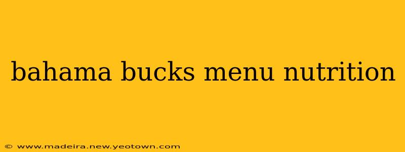 bahama bucks menu nutrition