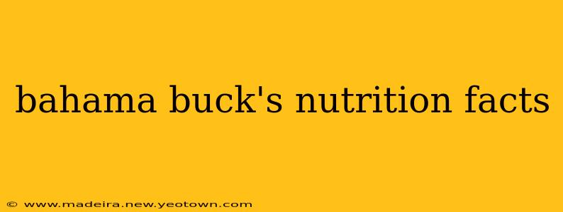 bahama buck's nutrition facts