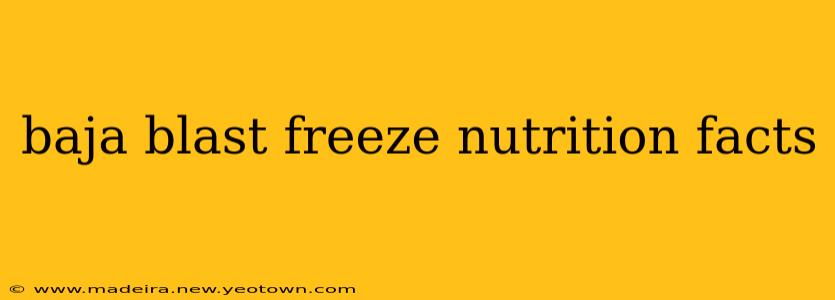 baja blast freeze nutrition facts