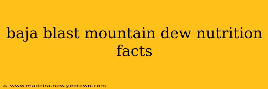 baja blast mountain dew nutrition facts