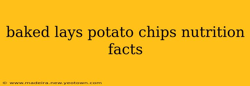 baked lays potato chips nutrition facts