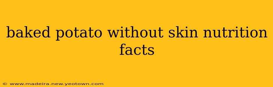 baked potato without skin nutrition facts